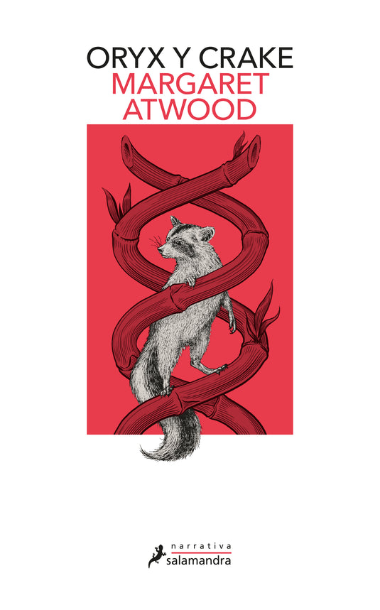 ORYX Y CRAKE - MARGARET ATWOOD