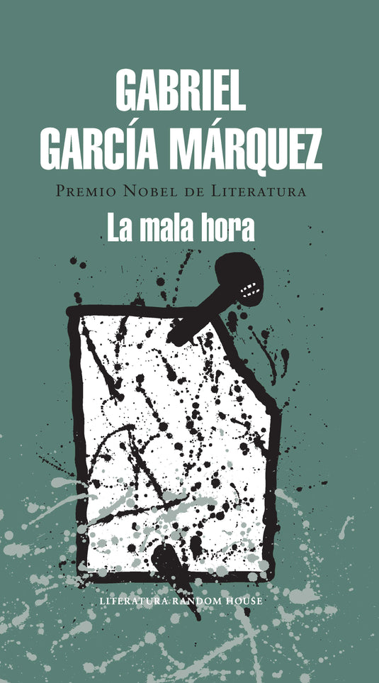LA MALA HORA - GABRIEL GARCÍA MÁRQUEZ