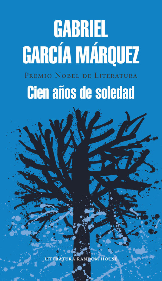 CIEN AÑOS DE SOLEDAD - GABRIEL GARCÍA MÁRQUEZ