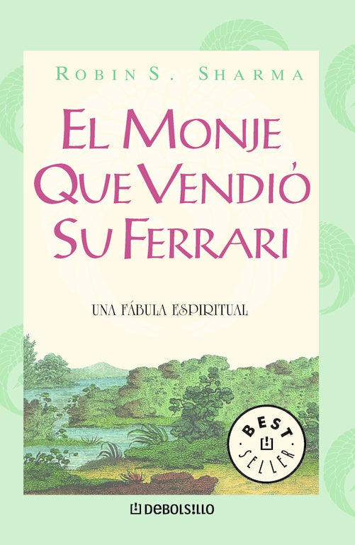 EL MONJE QUE VENDIÓ SU FERRARI - ROBIN SHARMA