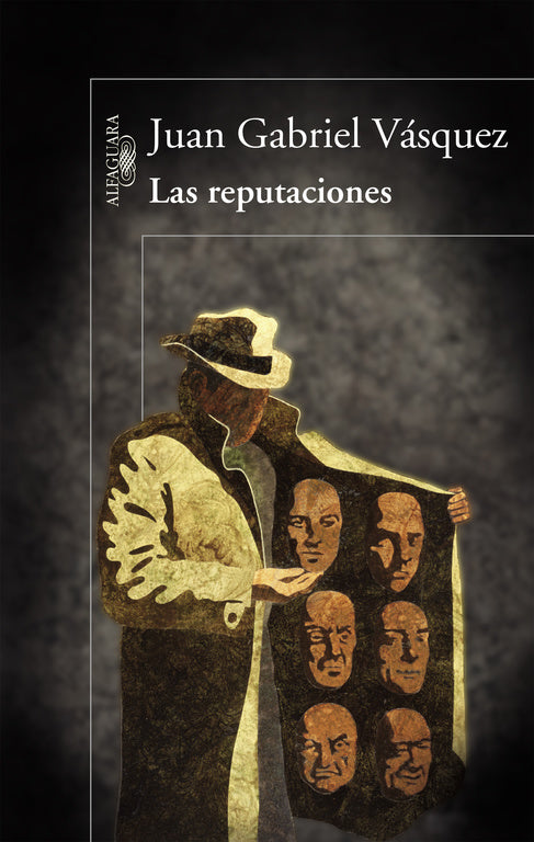 LAS REPUTACIONES - JUAN GABRIEL VÁSQUEZ