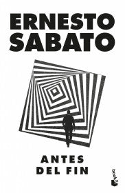 ANTES DEL FIN- ERNESTO SABATO