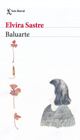 BALUARTE- ELVIRA SASTRE
