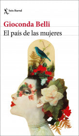EL PAIS DE LAS MUJERES - GIOCONDA BELLI