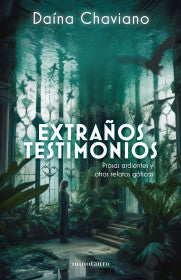 EXTRAÑOS TESTIMONIOS - DAINA CHAVIANO
