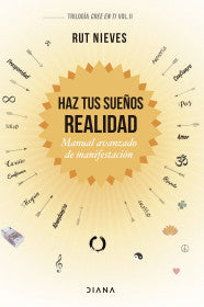 HAZ TUS SUEÑOS REALIDAD- RUT NIEVES