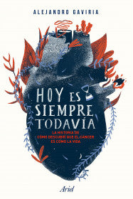 HOY ES SIEMPRE TODAVÍA- ALEJANDRO GAVIRIA
