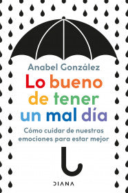 LO BUENO DE TENER UN MAL DIA- ANABEL GONZALEZ