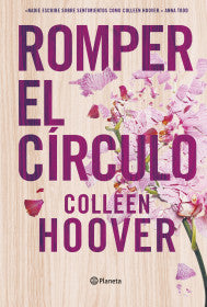 ROMPER EL CIRCULO - Colleen Hoover