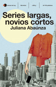 SERIES LARGAS, NOVIOS CORTOS- JULIANA ABAÚNZA