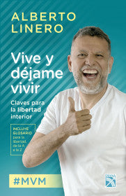 VIVE Y DÉJAME VIVIR- ALBERTO LINERO