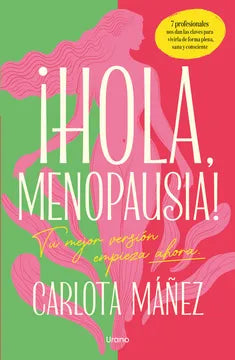 HOLA. MENOPAUSIA - Carlota Mañez
