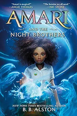 AMARI AND THE NIGHT BROTHERS - B.B. Alston