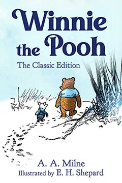 WINNIE THE POOH CLASSIC EDITION - A. A. Milne