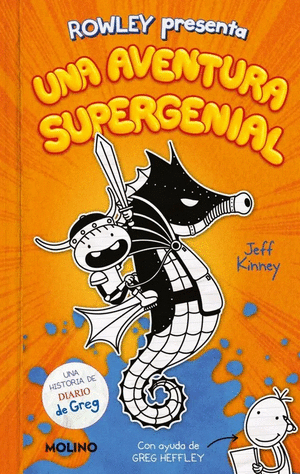 DIARIO DE ROWLEY 2. UNA AVENTURA SUPERGENIAL -JEFF KINEEY