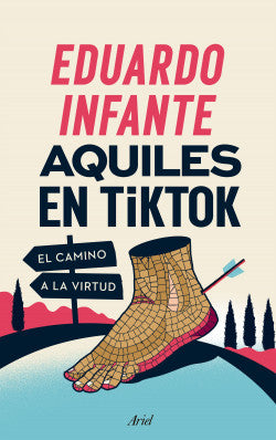 AQUILES EN TIKTOK EL CAMINO A LA VIRTUD - Eduardo Infante