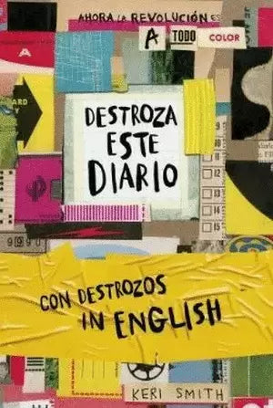 DESTROZA ESTE DIARIO.CON DESTROZOS IN ENGLISH - Keri Smith