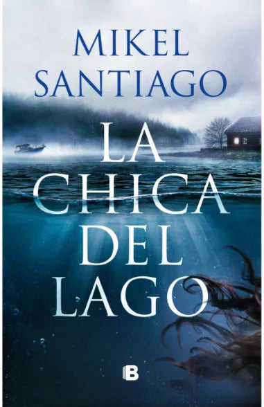 LA CHICA DEL LAGO - MIKEL SANTIAGO