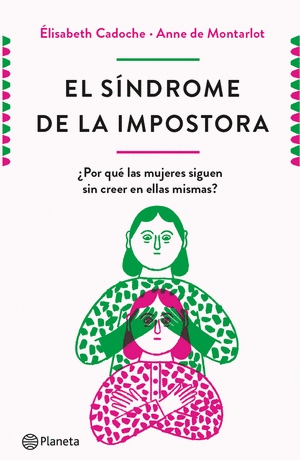 EL SINDROME DE LA IMPOSTORA - CADOCHE, ÉLISABETH / DE MONTARLOT, ANNE