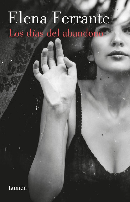 LOS DIAS DEL ABANDONO - Ferrante, Elena
