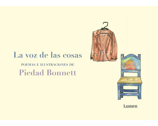 LA VOZ DE LAS COSAS - Piedad Bonnett