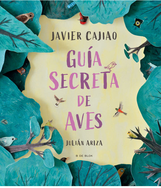 GUIA SECRETA DE AVES - JULIAN ARIZA