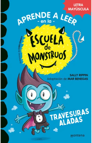 ESCUELA DE MONSTRUOS 6. TRAVESURAS ALADAS - SALLY RIPPIN. MAR BENEGAS