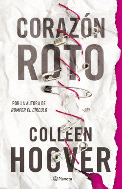 CORAZON ROTO - COLLEN HOOVER