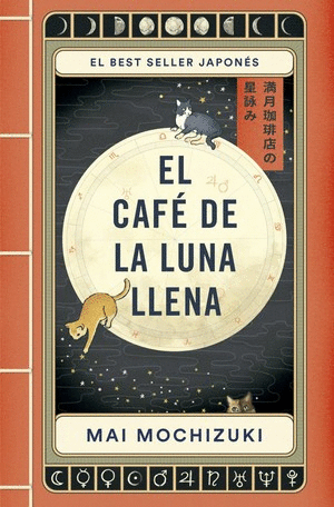 EL CAFÉ DE LA LUNA LLENA - MOCHIZUKI, MAI