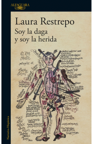 SOY LA DAGA Y SOY LA HERIDA - LAURA RESTREPO