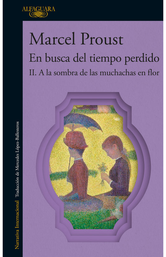 A LA SOMBRA DE LAS MUCHACHAS EN FLOR (EN BUSCA DEL TIEMPO PERDIDO 2)- MARCEL PROUST