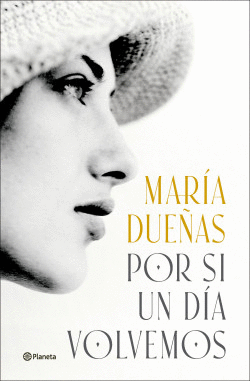 POR SI UN DÍA VOLVEMOS - DUEÑAS, MARÍA