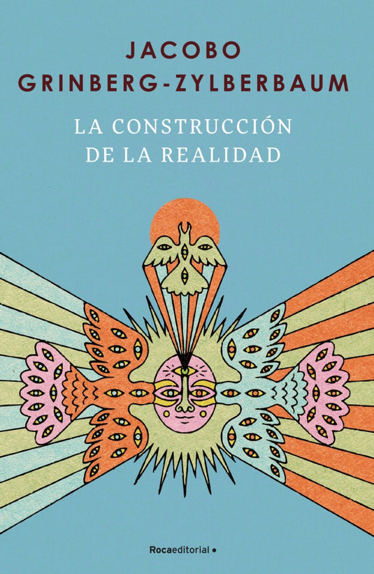 CONSTRUCCIÓN DE LA REALIDAD, LA - Grinberg-Zylberbaum, Jacobo