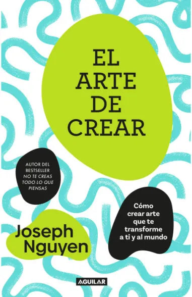 EL ARTE DE CREAR - JOSEPH NGUYEN