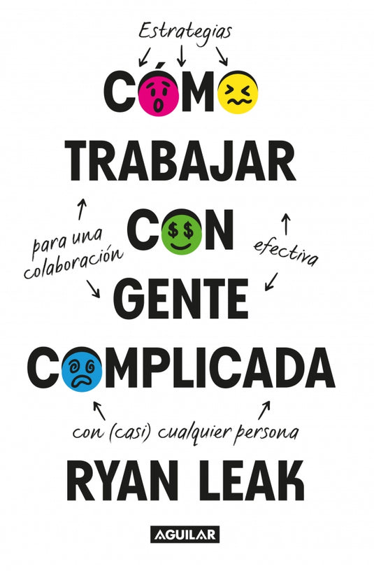 COMO TRABAJAR CON GENTE COMPLICADA - Leak, Ryan