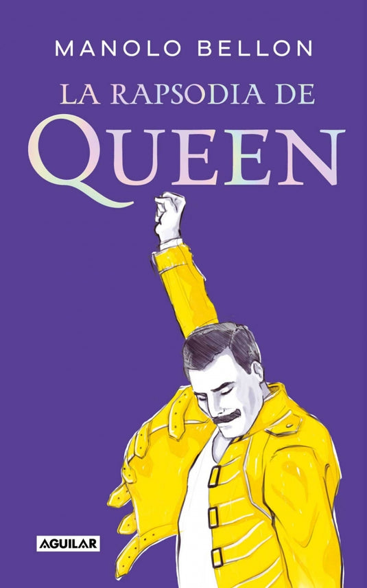 LA RAPSODIA DE QUEEN - Bellon, Manolo