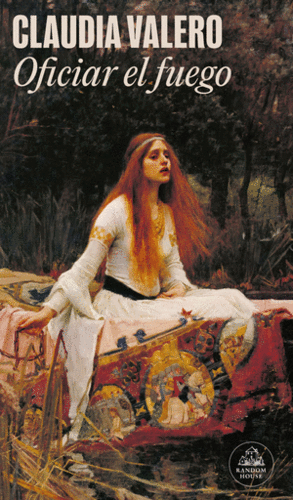 OFICIAR EL FUEGO - CLAUDIA VALERO