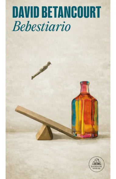 BEBESTIARIO - David Betancourt