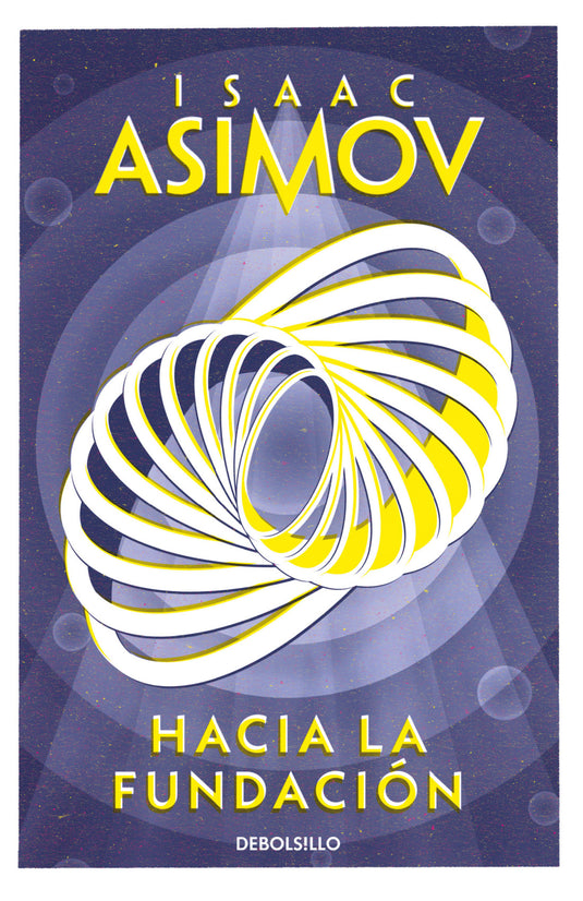 HACIA LA FUNDACION - Isaac Asimov