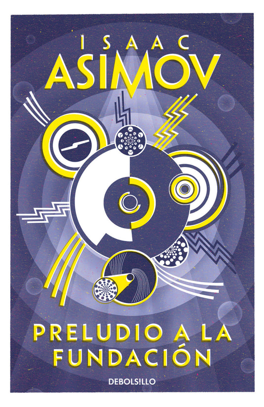 PRELUDIO A LA FUNDACION - Isaac Asimov