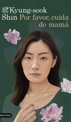 POR FAVOR CUIDA DE MAMÁ - Kyung Sook Shin