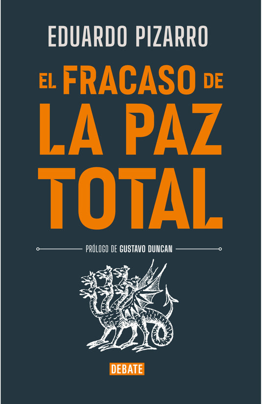 EL FRACASO DE LA PAZ TOTAL - Pizarro, Eduardo
