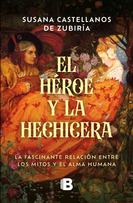 HEROE Y LA HECHICERA, EL - Castellanos De Zubiria, Martha Susana