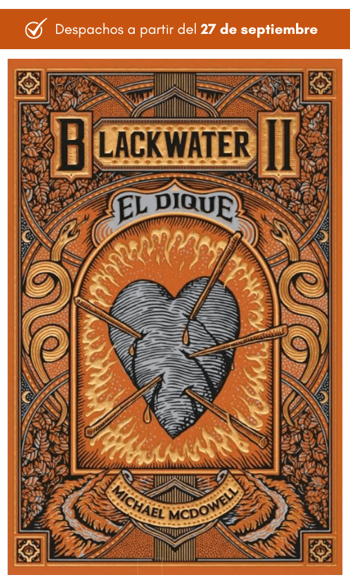 BLACKWATER 2. EL DIQUE - MICHAEL MCDOWELL