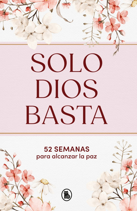 SOLO DIOS BASTA - Gómez Zúñiga, María