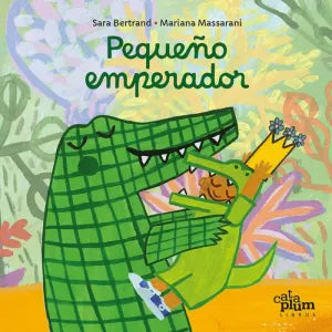 PEQUEÑO EMPERADOR - Sara Bertrand