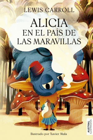 ALICIA EN EL PAIS DE LAS MARAVILLAS ILUSTRADO - CARROLL, LEWIS