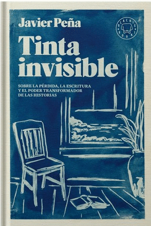 TINTA INVISIBLE - JAVIER PEÑA