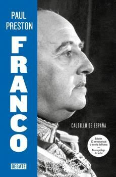 FRANCO. CAUDILLO DE ESPAÑA (EDICIÓN 50 ANIVERSARIO) - Preston, Paul
