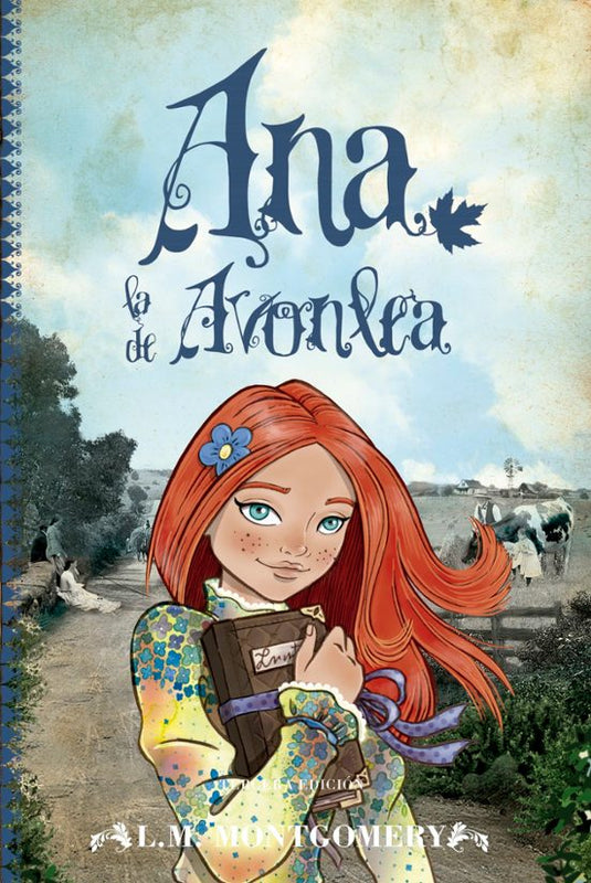 ANA DE AVONLEA (ANA DE LAS TEJAS 2) - L. M. MONTGOMERY